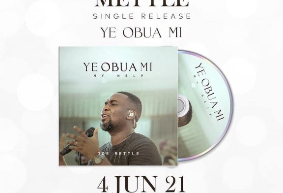 Joe Mettle out with new song ‘Ye Obua Mi'(My Help)